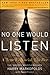 (No One Would Listen: A True Financial Thriller) [By: Markopolos, Harry] [Mar, 2011]