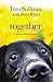 Together: A Story of Shared Vision [Paperback] [2009] (Author) Tom Sullivan, Betty White