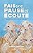 FAIS une PAUSE et éCOUTE (P...