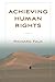 Achieving Human Rights 1st edition by Falk, Richard (2008) Paperback