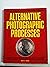 Alternative photographic processes: A resource manual for the artist, photographer, craftsperson