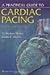 A Practical Guide to Cardiac Pacing 6th Edition by Moses, H. Weston, Mullin, James C. [Paperback]