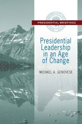 Presidential Leadership in an Age of Change (Presidential Briefings) by Michael A. Genovese (2015-11-03)