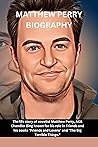 MATTHEW PERRY BIO...