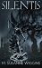 Silentis by M Susanne Wiggins (2016-01-26)