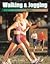 Walking and Jogging for Health and Fitness 5TH EDITION by Frank Rosato