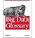 (Big Data Glossary) By Warden, Pete (Author) Paperback on (09 , 2011)