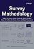 Survey Methodology (Wiley Series in Survey Methodology) by Groves, Robert M., Fowler Jr., Floyd J., Couper, Mick P., Lepkowski, James M., Singer, Eleanor, Tourangeau, Roger(April 30, 2004) Paperback