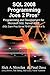 SQL 2008 Programming Joes 2 Pros Volume 4 by Rick Morelan (2009-02-02)