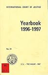 Yearbook, 1996-1997: International Court of Justice (INTERNATIONAL COURT OF JUSTICE//YEARBOOK)