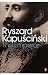 The Emperor: Downfall of an Autocrat (Penguin Classics) by Ryszard Kapuscinski (1-Jun-2006) Paperback