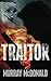 Traitor by Murray McDonald (2013-11-09)