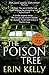 The Poison Tree by Erin Kelly (2011-05-12)