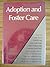 Adoption and Foster Care (Issues in Focus)