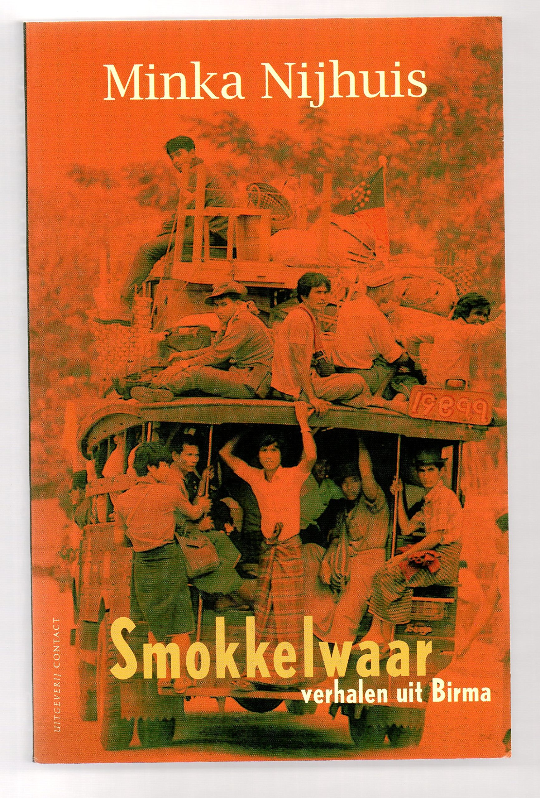 Smokkelwaar: Verhalen uit Birma (Dutch Edition)