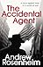 The Accidental Agent by Andrew Rosenheim (2016-03-24)