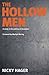 The Hollow Men: A Study in the Politics of Deception by Nicky Hager (2005-06-01)