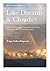Like Dreams and Clouds: Emptiness and Interdependence, Mahamudra and Dzogchen (Heart Wisdom) by Ringu Tulku (2011-12-01)