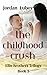 The Childhood Crush (The El...