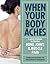 When Your Body Aches by American Academy of Orthopaedic Surgeons (2005-03-01)