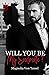 Will you be my Soulmate ? by Magnolia Von Tassel