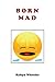 Born Mad Paperback – July 1...