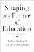 Shaping the Future of Education by Nolan Bushnell