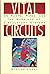 Vital Circuits: On Pumps, Pipes and the Wondrous Workings of Circulatory Systems by Steven Vogel (1991-11-01)