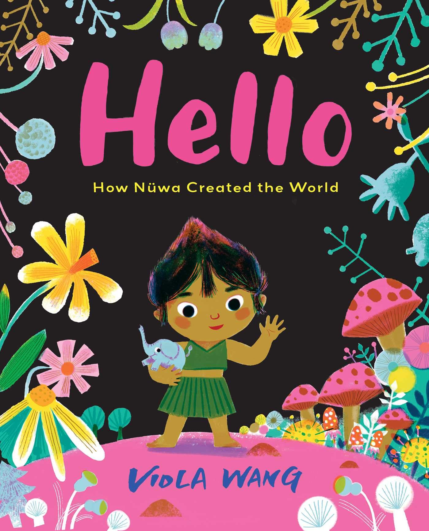 Hello: How Nüwa Created the World (Kindle Edition)