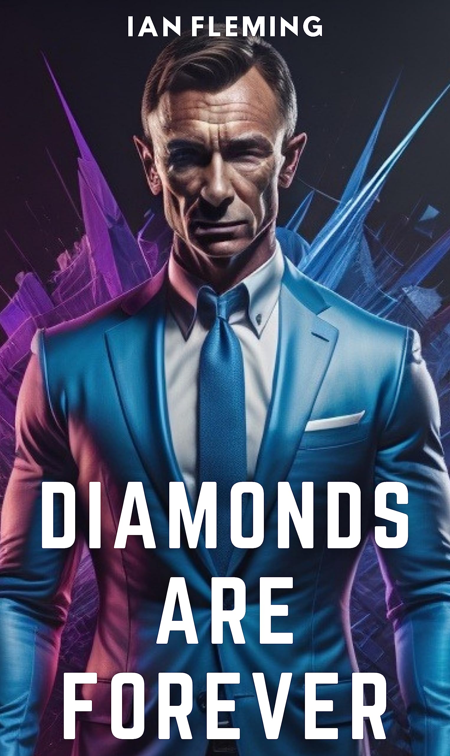 Diamonds Are Forever (James Bond 4): Another thrilling adventure featuring 007