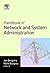 [(Handbook of Network and System Administration )] [Author: Jan Bergstra] [Dec-2007]