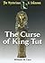 The Curse of King Tut (Mysterious & Unknown) by William W. Lace (2007-09-01)
