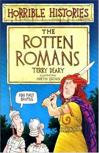 The Rotten Romans (Horrible Histories)