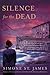 Silence for the Dead[SILENCE FOR THE DEAD][Paperback] by imoneStJames,
