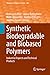 Synthetic Biodegradable and...