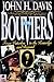 The Bouviers: From Waterloo to the Kennedys and Beyond by John H. Davis (1993-06-30)