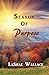 Season Of Purpose by LaShae...