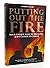 Putting Out the Fire: Your Unique Role in Bringing Jews Closer to Torah
