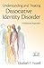 Understanding and Treating Dissociative Identity Disorder A R... by Elizabeth F. Howell