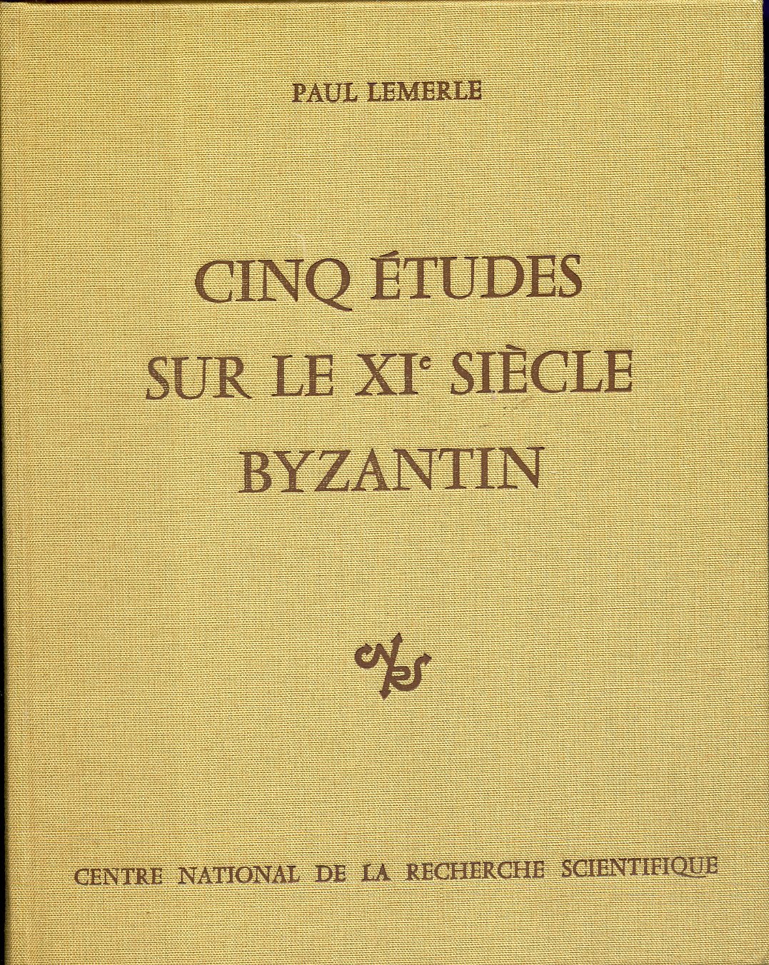 Cinq Aetudes Sur Le XIE Siaecle Byzantin (Unknown Binding)