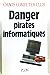 Danger pirates informatiques