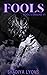 Fools (Fool's Errand #1)