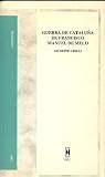 Guerra de Cataluña de Francisco Manuel de Melo (LHU) (Spanish Edition) Guerra de Cataluña de Francisco Manuel de Melo (LHU) (Spanish Edition)
