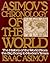 Asimov's Chronology of the World: The History of the World From the Big Bang to Modern Times by Isaac Asimov (November 06,1991)