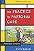 The Practice of Pastoral Care by Carrie Doehring