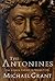 The Antonines: The Roman Empire in Transition by Michael Grant (1996-06-16)