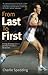 From Last to First: A long-distance runner's journey from failure to success [Hardcover] [2011] (Author) Charlie Spedding