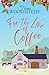 For the Love of Coffee by Fiona Woodifield