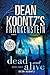 (DEAD AND ALIVE , LARGE PRINT) BY Koontz, Dean R. (Author) Paperback Published on (07 , 2009)