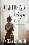 Capturing Hope by Angela K. Couch